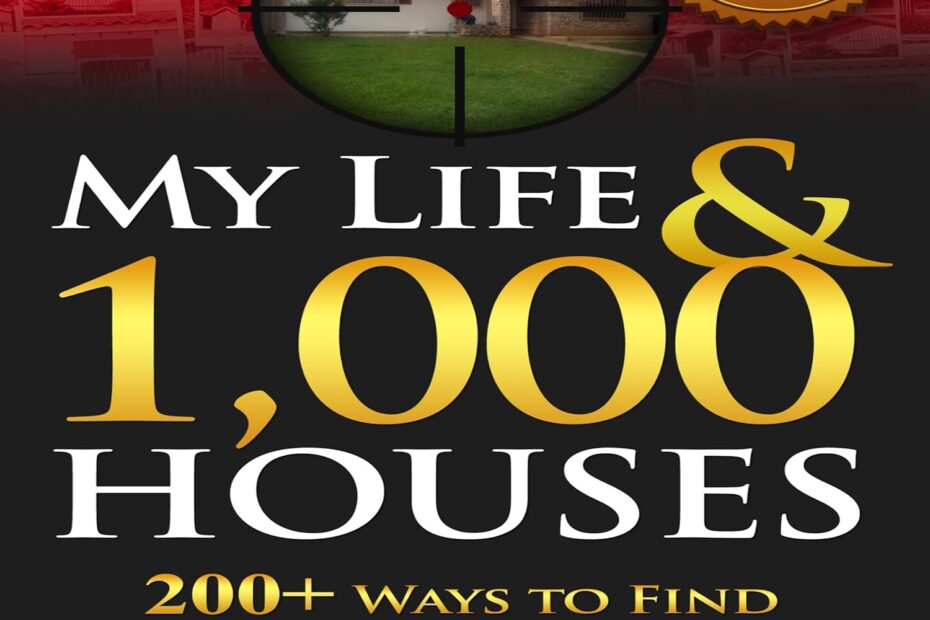 Unlocking Real Estate Success: A Review of 'My Life & 1,000 Houses'